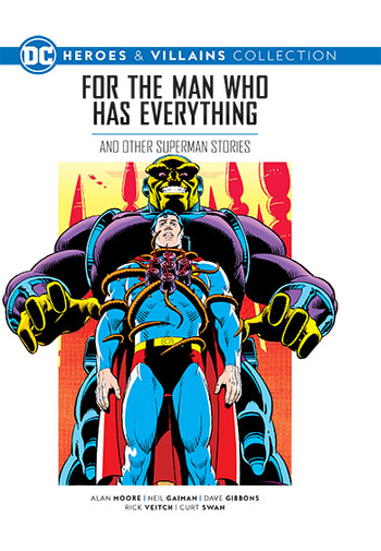 For the Man who Has Everything & Other Superman Stories